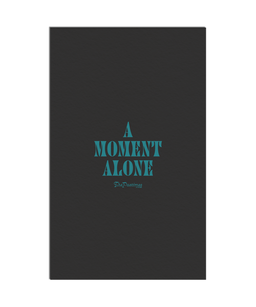A Moment Alone Notebook